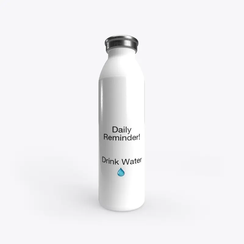 Daily Reminder Water Bottle